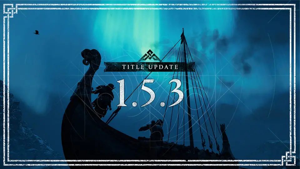 《刺客信条：英灵殿》1.5.3 更新将为游戏添加新内容和错误修复！