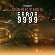 como corrigir o código de erro darktide 9999 warhammer 40k
