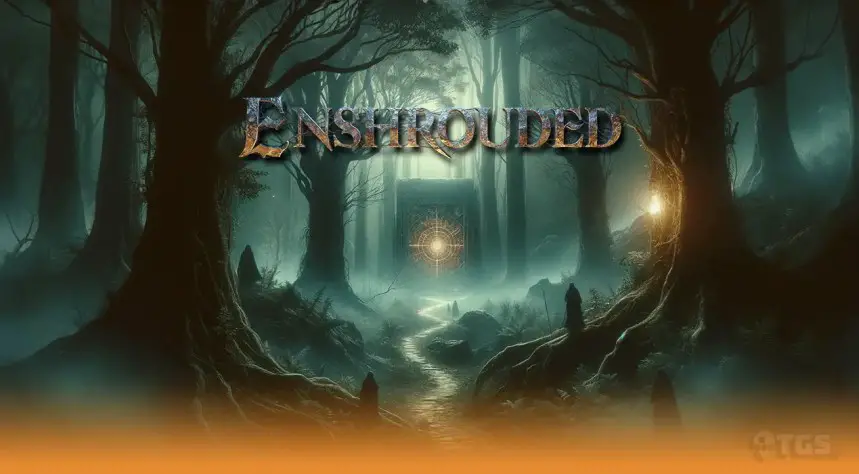 enshrouded : open the curtain of undiscovered secrets